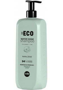 Зволожуючий шампунь для волосся Be Eco Water Shine Moisturizing Shampoo за ціною 1070₴  у категорії Польська косметика Бренд Mila Professional