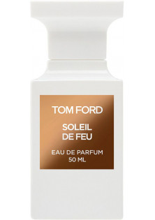 Парфумована вода зі східно-квітковим ароматом Soleil De Feu Edp за ціною 8050₴  у категорії Tom Ford